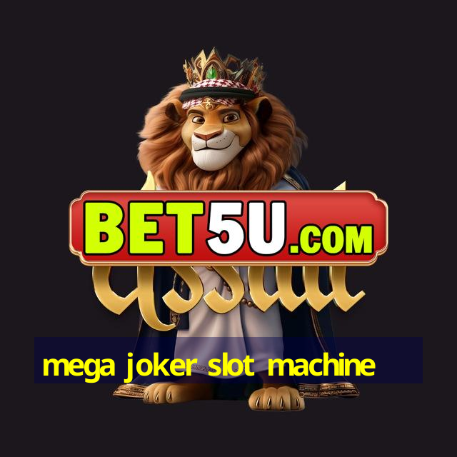 mega joker slot machine